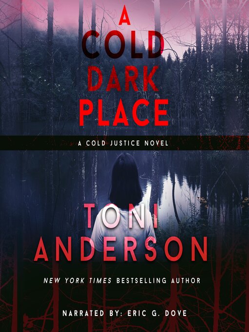 Title details for A Cold Dark Place by Toni Anderson - Available